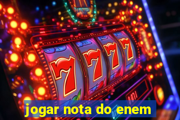 jogar nota do enem